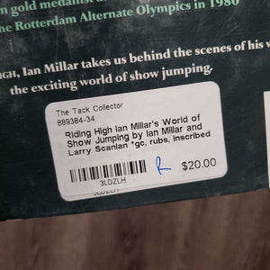 Riding High Ian Millar's World of Show Jumping by Ian Millar and Larry Scanlan *gc, rubs, inscribed