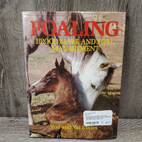 Foaling Brood Mare and Foal Management by Ron and Val Males *gc, mnr rubs, white out
