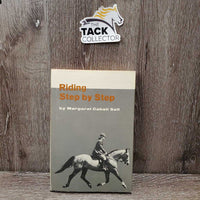 Riding Step by Step by Margaret Cabell Self *gc, stiff binding, discolored, edge rubs, dents, white out
