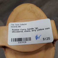 Rubber Curry, handle *gc, discolored, stains, dirty