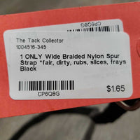 1 ONLY Wide Braided Nylon Spur Strap *fair, dirty, rubs, slices, frays
