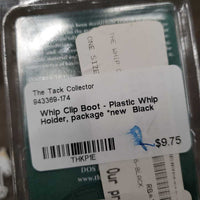 Boot - Plastic Whip Holder, package *new
