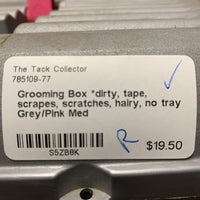 Grooming Box *dirty, tape, scrapes, scratches, hairy, no tray
