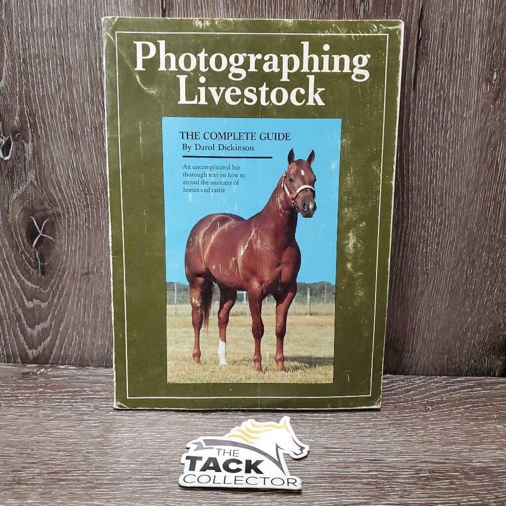 Photographing Livestock by Darol Dickinson *gc, rubs, scrapes, faded, inscribed