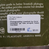 Photographing Livestock by Darol Dickinson *gc, rubs, scrapes, faded, inscribed
