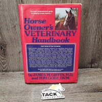 Horse Owner's Veterinary Handbook by James Giffin *gc, wavy, stains, scraped corners, inscribed, stains/dirt
