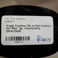 Angel Cowboy Pin in Felt Cowboy Hat Box *gc, v.dusty/dirty