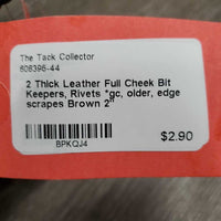 2 Thick Leather Full Cheek Bit Keepers, Rivets *gc, older, edge scrapes
