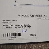 Hold Your Horses by Bonnie Timmons *vgc, mnr bent edge