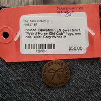 LS Sweatshirt "Weird Horse Girl Club" *vgc, mnr hair, older
