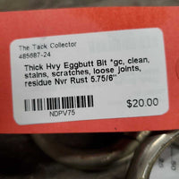 Thick Hvy Eggbutt Bit *gc, clean, stains, scratches, loose joints, residue
