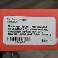 Dressage Spurs, Thick Braided Spur Straps *gc, clean, residue, scratches, straps: fair, dirty, frayed, faded, rust

