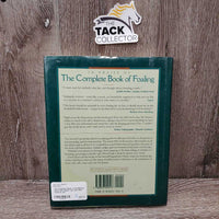 The Complete Book of Foaling by Karen E.N. Hayes *gc, mnr rubs, stains & dirt
