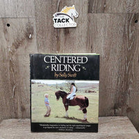 Centered Riding by Sally Swift *gc, rubs, dirty
