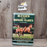 Blessed Are the Brood Mares, 2nd Edition by M. Phyllis Lose *gc, rubs, pulled out page, mnr stains
