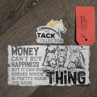 "Money Can't Buy Happiness but It Can Buy Horses" Balsam Wood Sign *like new

