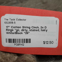 17" Cotton String Cinch, 2x D Rings *gc, dirty, stained, hairy
