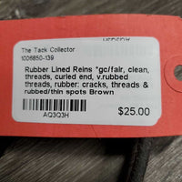 Rubber Lined Reins *gc/fair, clean, threads, curled end, v.rubbed threads, rubber: cracks, threads & rubbed/thin spots
