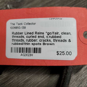 Rubber Lined Reins *gc/fair, clean, threads, curled end, v.rubbed threads, rubber: cracks, threads & rubbed/thin spots