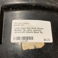 Flat Back Plastic Bucket *gc, dirty, scuffed, scratches, chews
