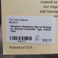 Western Horseman Barrel Racing by Sharon Camarillo *vgc, stains, rubs
