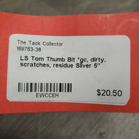 LS Tom Thumb Bit *gc, dirty, scratches, residue
