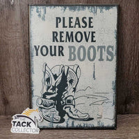 "Please Remove Your Boots" Light Wood Sign *gc/fair, stains, peeled spot, edge rubs
