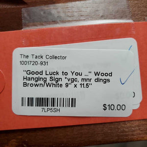 "Good Luck to You ..." Wood Hanging Sign *vgc, mnr dings