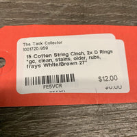 15 Cotton String Cinch, 2x D Rings *gc, clean, stains, older, rubs, frays
