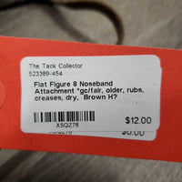 Flat Figure 8 Noseband Attachment *gc/fair, older, rubs, creases, dry
