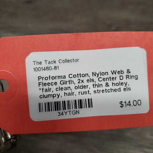 Cotton, Nylon Web & Fleece Girth, 2x els, Center D Ring *fair, clean, older, thin & holey, clumpy, hair, rust, stretched els