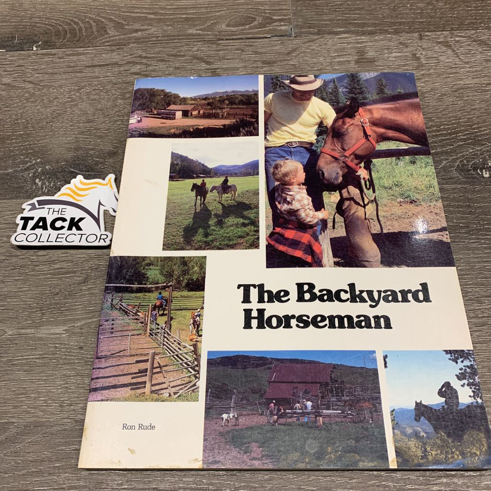 The Backyard Horseman by Ron Rude *gc, dirty, bent corners, scraped edges, sticker residue, gc