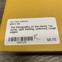 The Personality of the Horse *no cover, split binding, yellowed, rough edges
