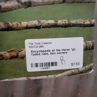 Encyclopedia of the Horse *gc, faded, rubs, torn corners
