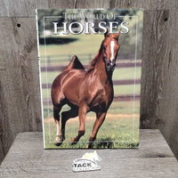 "The World of Horses" by Angela Rixon *gc, mnr dirty, sticker, rubs, bent corners, scratches
