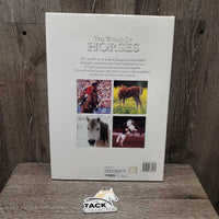 "The World of Horses" by Angela Rixon *gc, mnr dirty, sticker, rubs, bent corners, scratches
