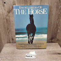 Encyclopedia of the Horse *gc, faded, rubs, torn corners
