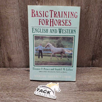 Basic Training for Horses: English & Western by Eleanor Prince *gc/fair, torn edge, bent corners & edges, dirty, chewed? bent binding
