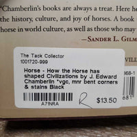 Horse - How the Horse has shaped Civilizations by J. Edward Chamberlin *vgc, mnr bent corners & stains
