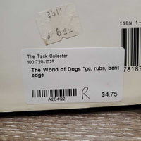 The World of Dogs *gc, rubs, bent edge
