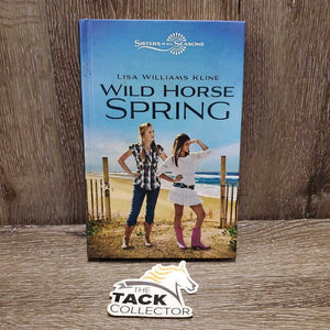 Sisters in the Seasons: Wild Horse Spring *gc, mnr dirt, torn pages, scratches