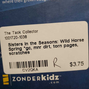 Sisters in the Seasons: Wild Horse Spring *gc, mnr dirt, torn pages, scratches