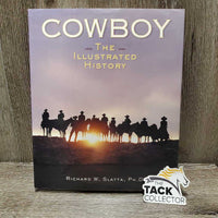 Cowboy the Illustrated History by Richard Slatta *vgc, mnr bent corners & edges, sticker residue
