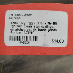 Thick Hvy Eggbutt Snaffle Bit *gc/fair, clean, stains, dings, scratches, rough, loose joints