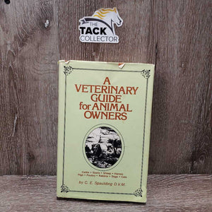 A Veterinary Guide for Animal Owners by C. E Spaulding *gc, torn cover, stains, dirty
