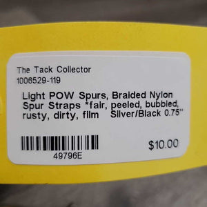 Light POW Spurs, Braided Nylon Spur Straps *fair, peeled, bubbled, rusty, dirty, film