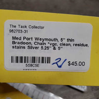 Med Port Weymouth, 5" thin Bradoon, Chain *vgc, clean, residue, stains
