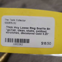 Thick Hvy Loose Ring Snaffle Bit *gc/fair, clean, stains, oxidized, scratches, discolored
