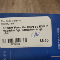 Straight From the Heart by EQUUS Magazine *gc, scratches, edge rubs