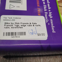 Silks by Dick Francis & Felix Francis *vgc, edge rubs & curls, rubs, scratches